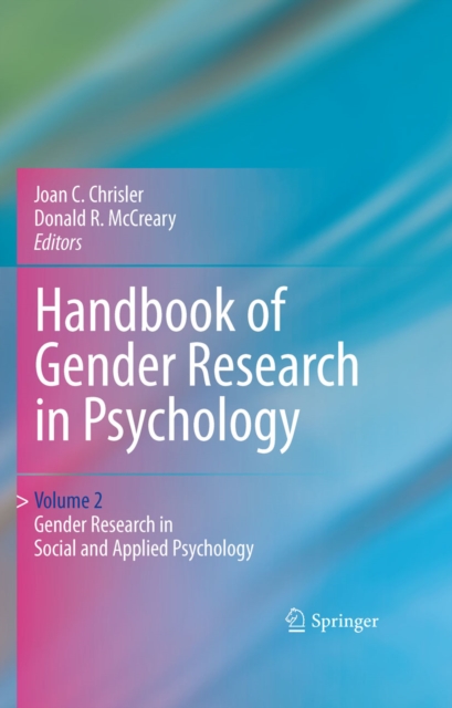 Handbook of Gender Research in Psychology : Volume 2: Gender Research in Social and Applied Psychology, PDF eBook