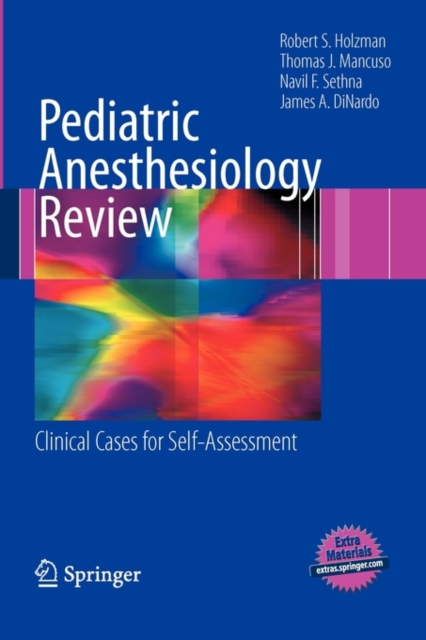 Pediatric Anesthesiology Review : Clinical Cases for Self-Assessment, Paperback / softback Book