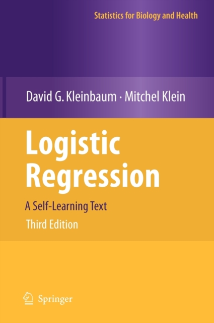Logistic Regression : A Self-Learning Text, Hardback Book
