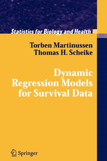 Dynamic Regression Models for Survival Data, Paperback / softback Book