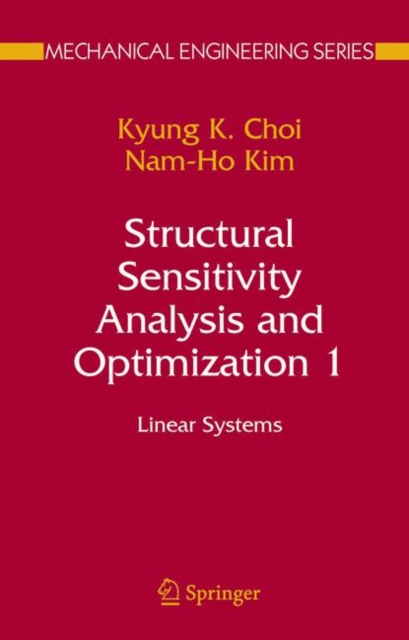 Structural Sensitivity Analysis and Optimization 1 : Linear Systems, Paperback / softback Book
