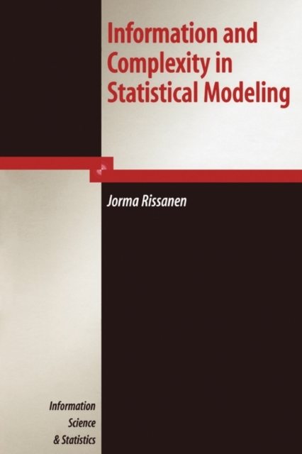 Information and Complexity in Statistical Modeling, Paperback / softback Book