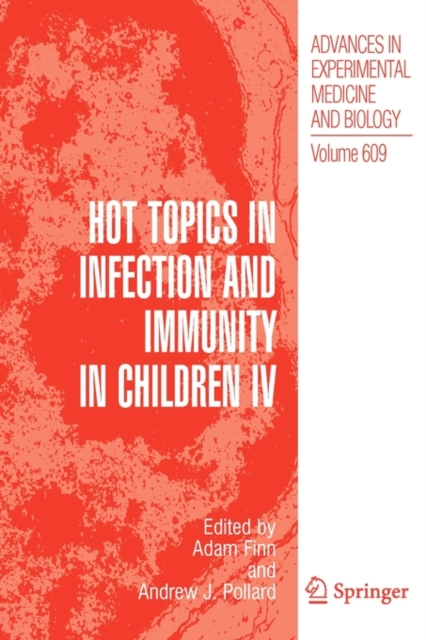 Hot Topics in Infection and Immunity in Children IV, Paperback / softback Book