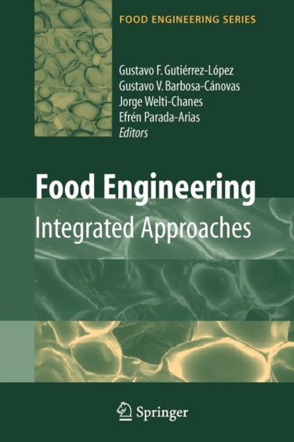 Food Engineering: Integrated Approaches, Paperback / softback Book