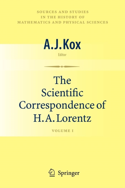 The Scientific Correspondence of H.A. Lorentz : Volume I, Paperback / softback Book