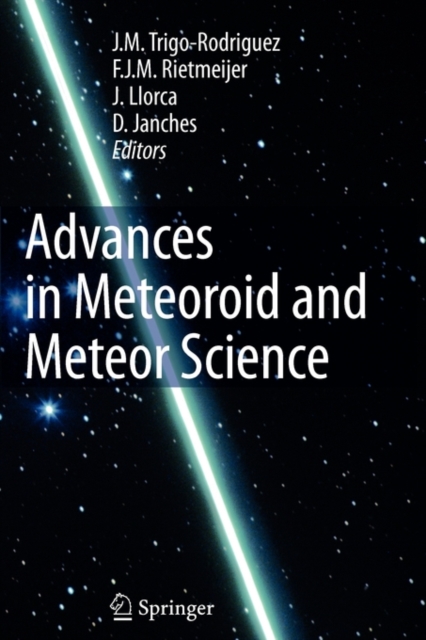Advances in Meteoroid and Meteor Science, Paperback / softback Book