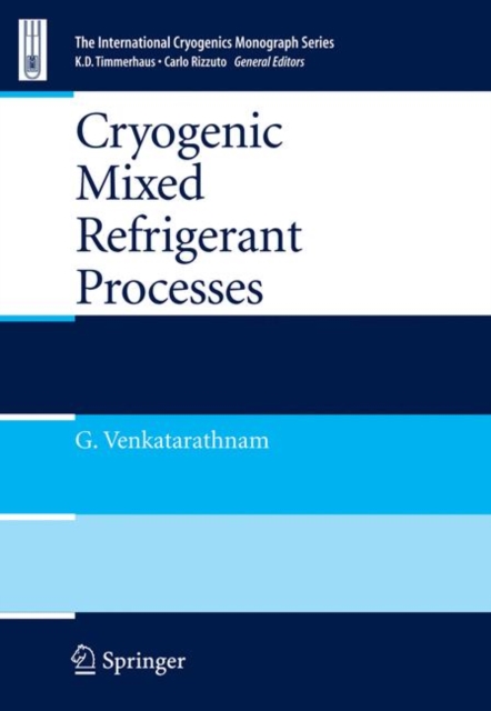 Cryogenic Mixed Refrigerant Processes, Paperback / softback Book