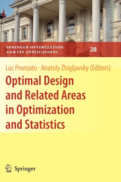 Optimal Design and Related Areas in Optimization and Statistics, Paperback / softback Book