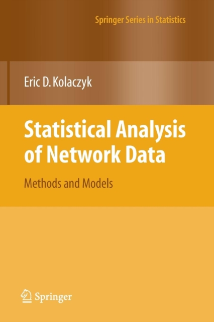 Statistical Analysis of Network Data : Methods and Models, Paperback / softback Book