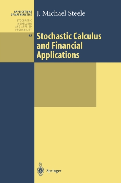 Stochastic Calculus and Financial Applications, Paperback / softback Book