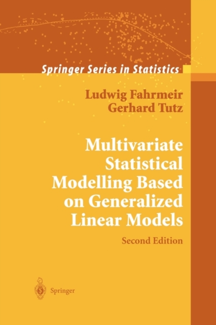 Multivariate Statistical Modelling Based on Generalized Linear Models, Paperback / softback Book