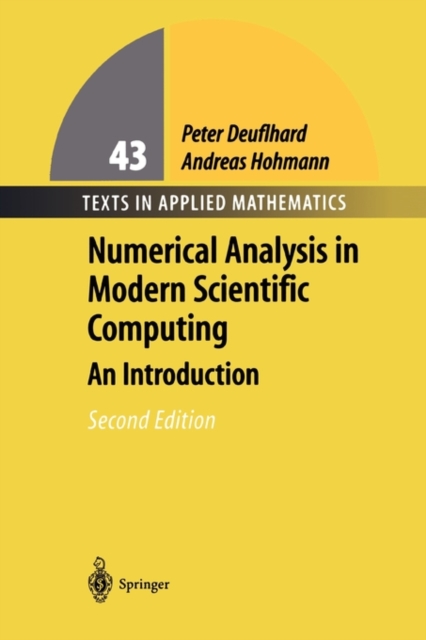 Numerical Analysis in Modern Scientific Computing : An Introduction, Paperback / softback Book
