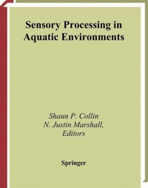 Sensory Processing in Aquatic Environments, Paperback / softback Book