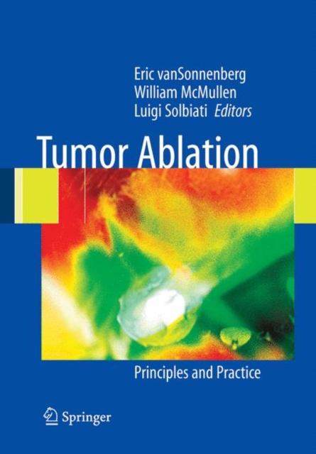 Tumor Ablation : Principles and Practice, Paperback / softback Book