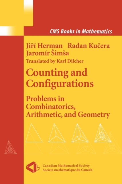 Counting and Configurations : Problems in Combinatorics, Arithmetic, and Geometry, Paperback / softback Book
