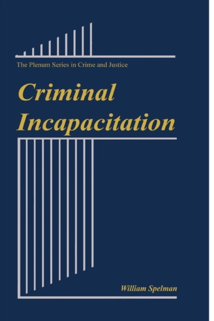 Criminal Incapacitation, Paperback / softback Book