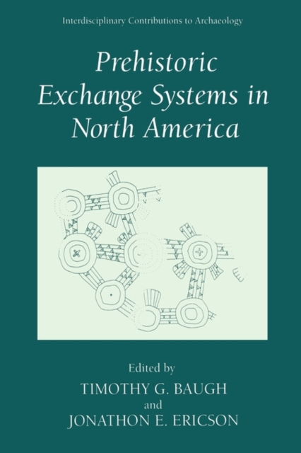 Prehistoric Exchange Systems in North America, Paperback / softback Book