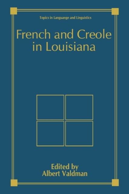 French and Creole in Louisiana, Paperback / softback Book