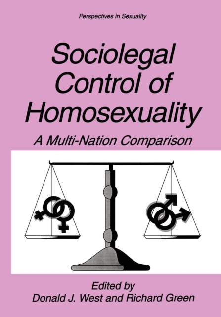 Sociolegal Control of Homosexuality : A Multi-Nation Comparison, Paperback / softback Book