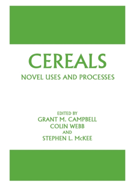Cereals: Novel Uses and Processes, Paperback / softback Book
