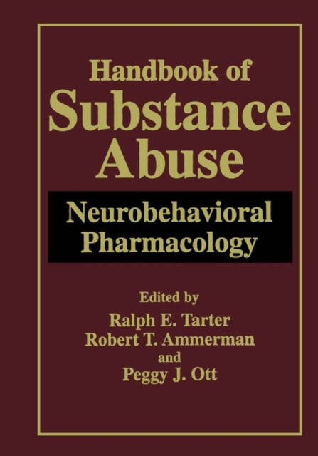 Handbook of Substance Abuse : Neurobehavioral Pharmacology, Paperback / softback Book