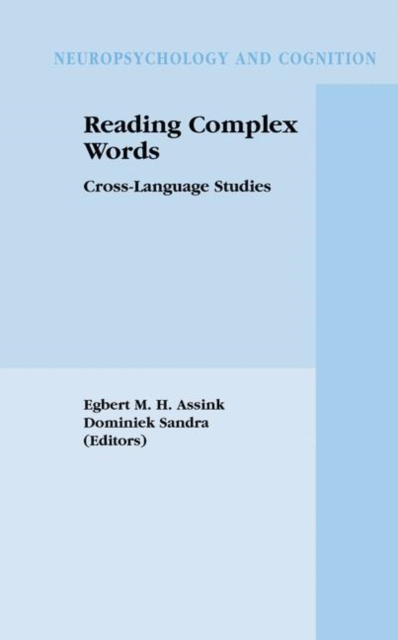 Reading Complex Words : Cross-Language Studies, Paperback / softback Book
