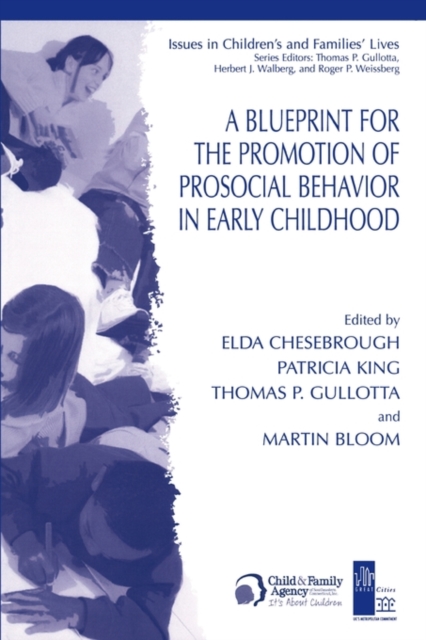 A Blueprint for the Promotion of Pro-Social Behavior in Early Childhood, Paperback / softback Book