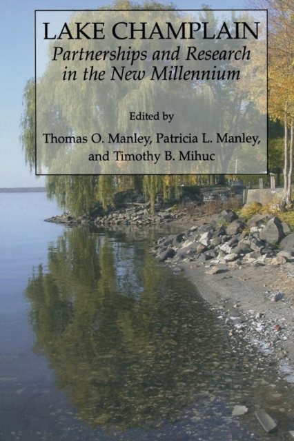 Lake Champlain: Partnerships and Research in the New Millennium, Paperback / softback Book