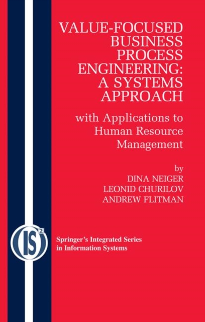 Value-Focused Business Process Engineering : a Systems Approach : with Applications to Human Resource Management, Paperback / softback Book