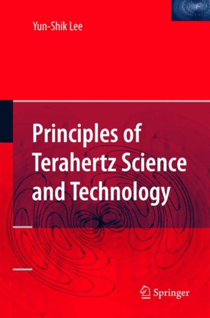Principles of Terahertz Science and Technology, Paperback / softback Book