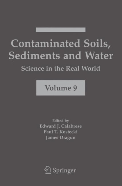 Contaminated Soils, Sediments and Water: : Science in the Real World, Paperback / softback Book
