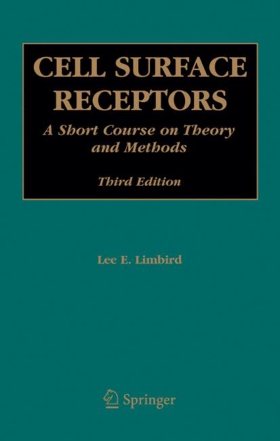 Cell Surface Receptors : A Short Course on Theory and Methods, Paperback / softback Book