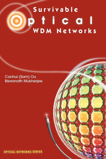 Survivable Optical WDM Networks, Paperback / softback Book