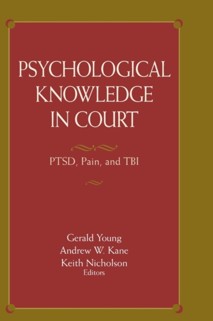 Psychological Knowledge in Court : PTSD, Pain, and TBI, Paperback / softback Book