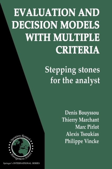 Evaluation and Decision Models with Multiple Criteria : Stepping stones for the analyst, Paperback / softback Book