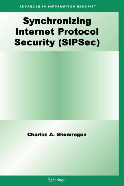 Synchronizing Internet Protocol Security (SIPSec), Paperback / softback Book