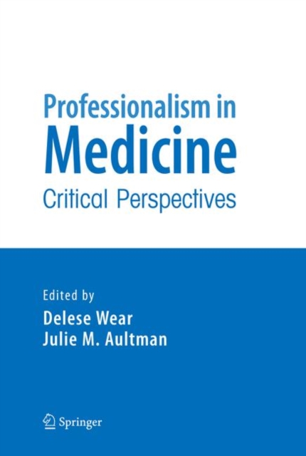 Professionalism in Medicine : Critical Perspectives, Paperback / softback Book