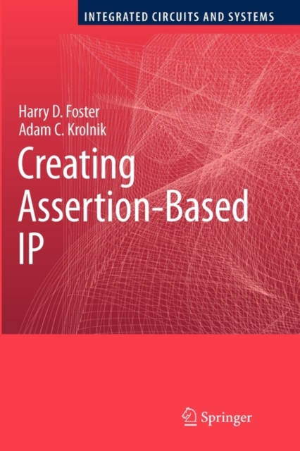 Creating Assertion-Based IP, Paperback / softback Book