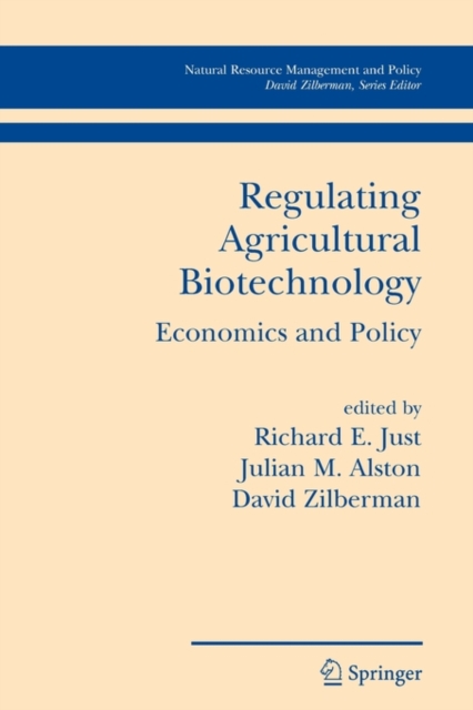 Regulating Agricultural Biotechnology : Economics and Policy, Paperback / softback Book
