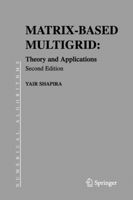 Matrix-Based Multigrid : Theory and Applications, Paperback / softback Book