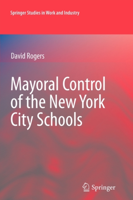 Mayoral Control of the New York City Schools, Paperback / softback Book