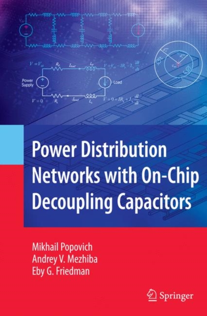 Power Distribution Networks with On-Chip Decoupling Capacitors, Paperback / softback Book