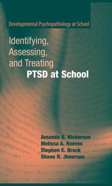 Identifying, Assessing, and Treating PTSD at School, Paperback / softback Book