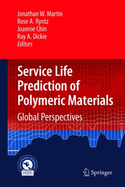 Service Life Prediction of Polymeric Materials : Global Perspectives, Paperback / softback Book