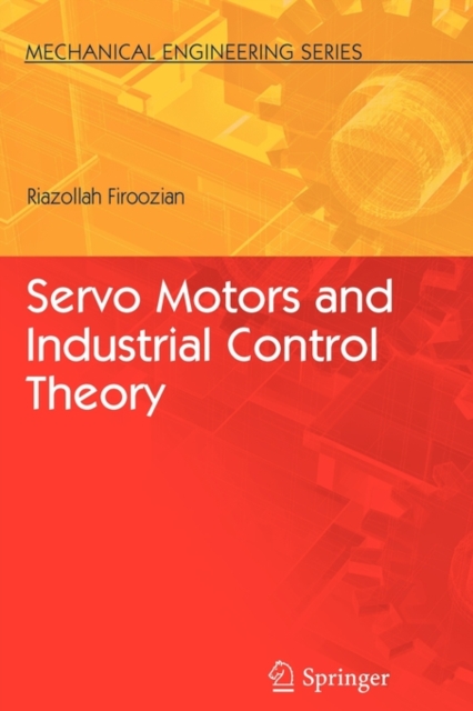 Servo Motors and Industrial Control Theory, Paperback / softback Book