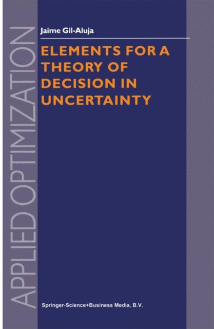 Elements for a Theory of Decision in Uncertainty, Paperback / softback Book