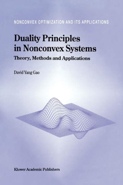 Duality Principles in Nonconvex Systems : Theory, Methods and Applications, Paperback / softback Book