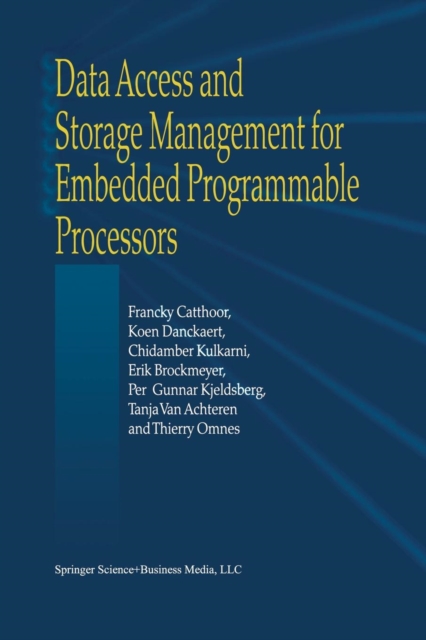 Data Access and Storage Management for Embedded Programmable Processors, Paperback / softback Book
