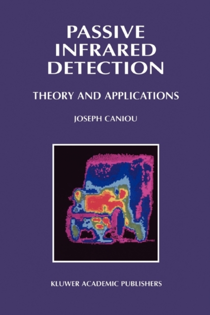 Passive Infrared Detection : Theory and Applications, Paperback / softback Book