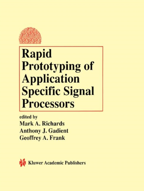 Rapid Prototyping of Application Specific Signal Processors, Paperback / softback Book